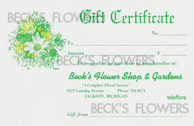 Gift Certificate from Beck's Flower Shop & Gardens, in Jackson, Michigan